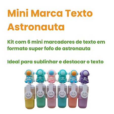 Kit c/ 06 Marca Texto Astronauta Fofo - Space