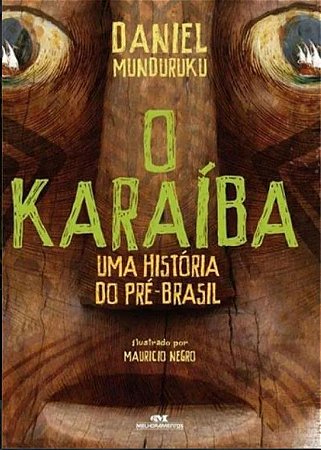 O Karaíba: uma história de pré-Brasil