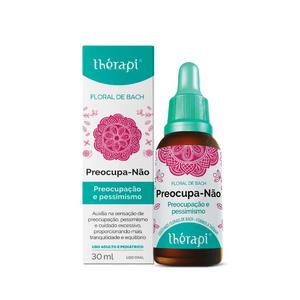 FLORAL THÉRAPI - PREOCUPA NÃO - 30 ML