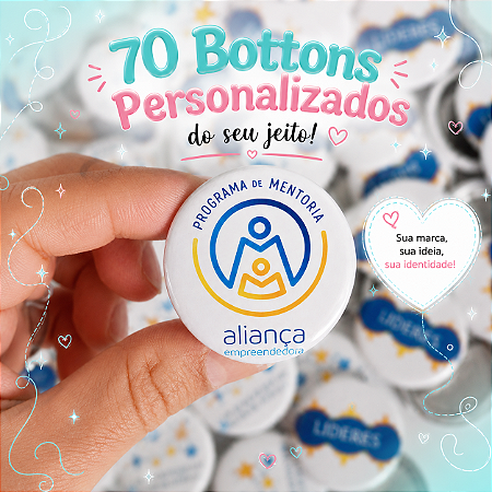 Kit Bottons Personalizados 70 unidades
