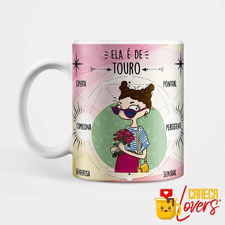 Caneca Signo da Mulher - Touro