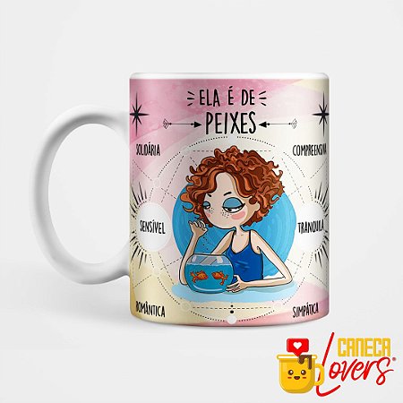 Caneca Signo da Mulher - Peixes