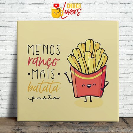 Azulejo Decorativo - Menos Ranço, Mais Batata Frita
