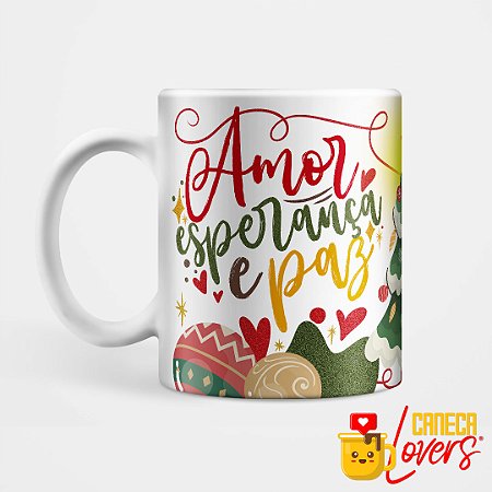 Caneca Natal 2024 - Amor, esperança e paz