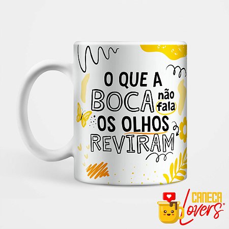 Caneca Coleção Deboche - Os olhos reviram