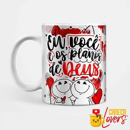 Caneca Dia dos Namorados - Eu, você e os planos de Deus