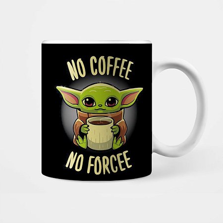 Caneca Baby Yoda - No Force