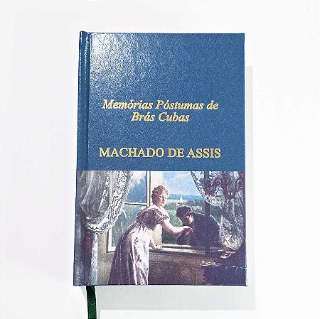 Memórias Póstumas de Brás Cubas - Machado de Assis
