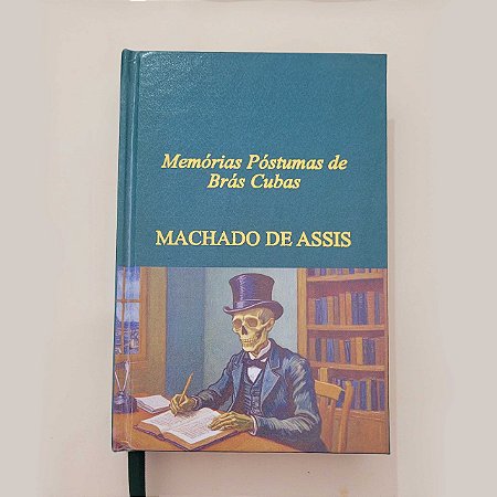 Memórias Póstumas de Brás Cubas - Machado de Assis