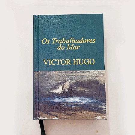 Os Trabalhadores do Mar - Victor Hugo