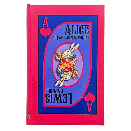 Alice no País das Maravilhas & Através do Espelho - Lewis Carroll - Edição Carta de Baralho