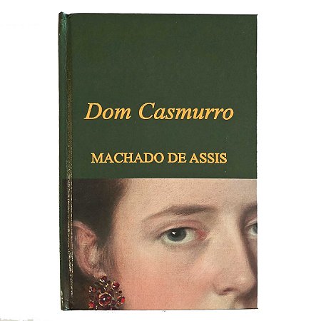 Dom Casmurro - Machado de Assis