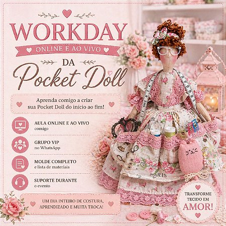 Workday Pocket Doll/ Aula Online ao vivo