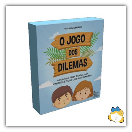 O jogo dos dilemas