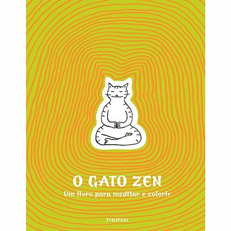 Gato Zen, O - Um Livro Para Meditar E Colorir