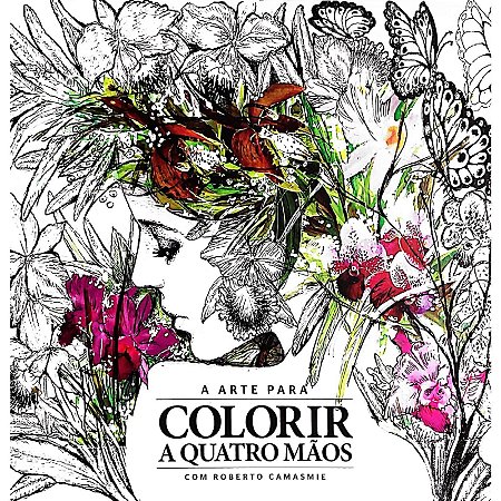 Livro A Arte Para Colorir A Quatro Mãos - Arteterapia Antiestresse