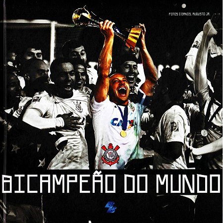 Corinthians Bicampeão do Mundo