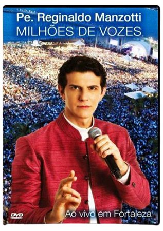 Dvd Padre Reginaldo Manzotti - Milhões de Vozes