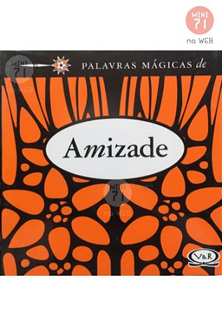 Livro Presente: Palavras Mágicas de Amizade - V&R