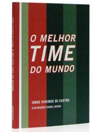 O Melhor Time do Mundo