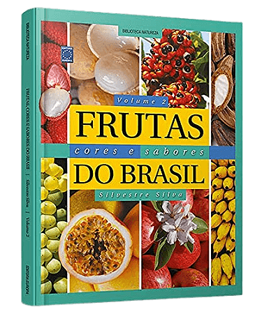 Frutas, Cores e Sabores do Brasil - Volume 2 - Capa Dura