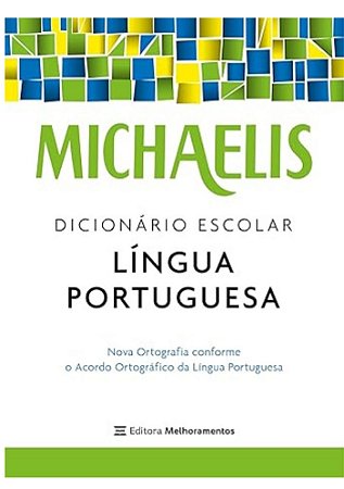 Michaelis Dicionário Escolar Língua Portuguesa