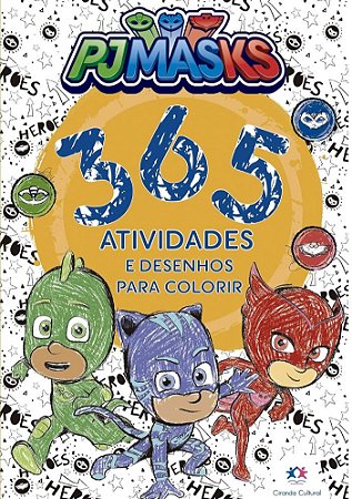 PJ Masks - 365 atividades e desenhos para colorir