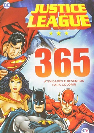 Liga da Justiça - 365 atividades e desenhos para colorir