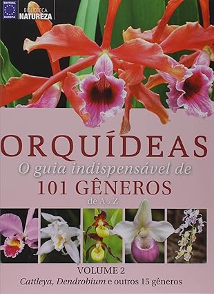 Orquídeas: O Guia indispensável de 101 Gêneros de a A Z - Volume 2  Capa Dura