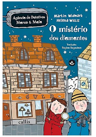O Mistério dos Diamantes (Agência de Detetives Marco & Maia)