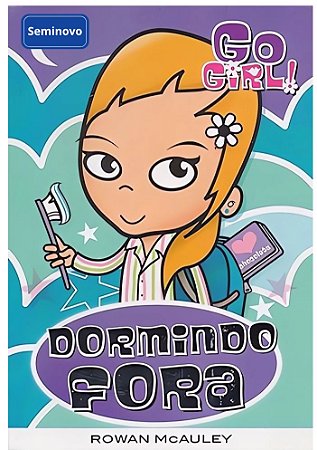 Go Girl. Dormindo Fora! Capa comum (seminovo)
