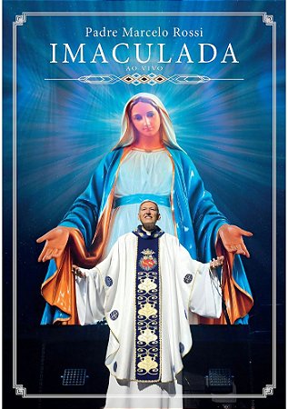 Padre Marcelo Rossi - Imaculada Ao Vivo - DVD