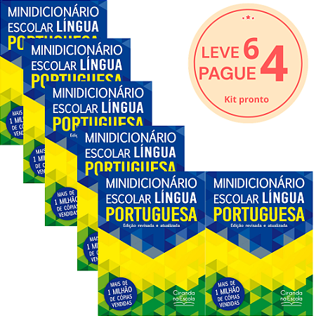 KIT Leva 6 pague 4 - Minidicionário escolar Língua Portuguesa
