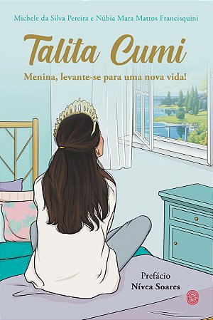 Talita Cumi – Menina, levante-se para uma nova vida!
