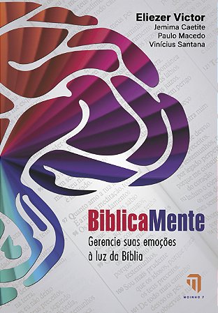 BiblicaMente - Gerencie suas emoções à luz da Bíblia