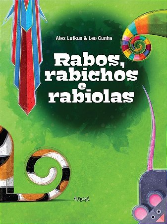 Rabos, Rabichos e Rabiolas