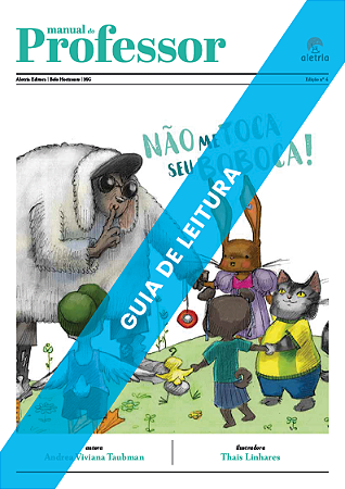 GUIA DE LEITURA DO LIVRO “NÃO ME TOCA, SEU BOBOCA”