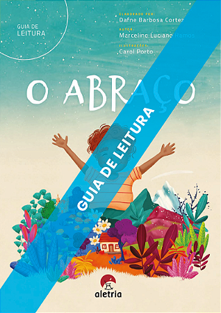 Guia de Leitura do livro "O abraço"
