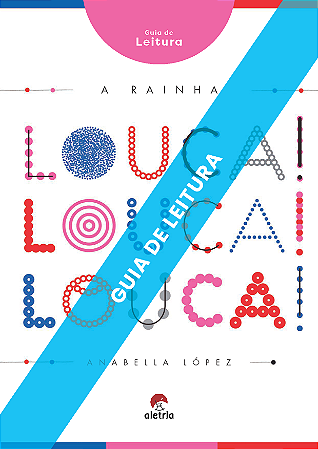 Guia de Leitura do livro "A rainha louca, louca, louca"