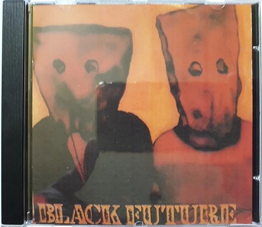 CD Black Future - Eu Sou O Rio (1988)