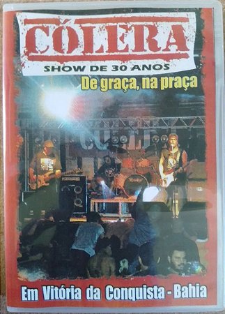 DVD Cólera De Graça, Na Praça Em Vitória Da Conquista - Bahia