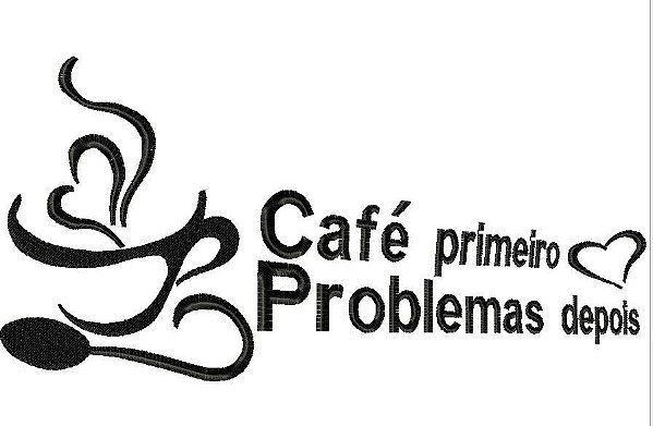 Matriz Bordado Semaninha Café Com Mensagens