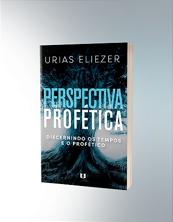 Livro Perspectiva Profética - Urias Eliezer