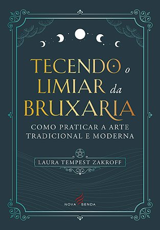 Tecendo o Limiar da Bruxaria