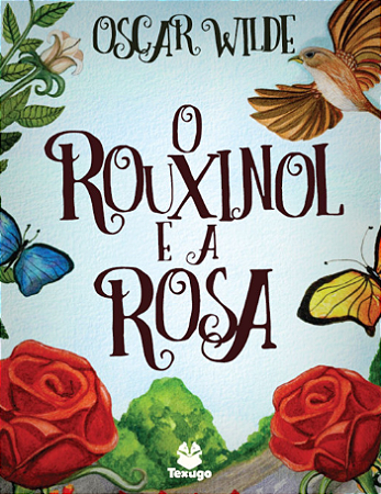 O Rouxinol e a Rosa