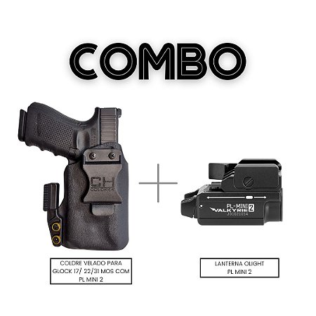 COMBO - COLDRE KYDEX IWB WING PARA GLOCK 17/ 22/31 MOS + LANTERNA PL MINI 2  - CH Coldres