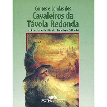 Contos e lendas dos Cavaleiros da Távola Redonda