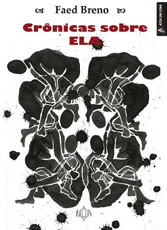 Crônicas sobre Ela (Faed Breno)