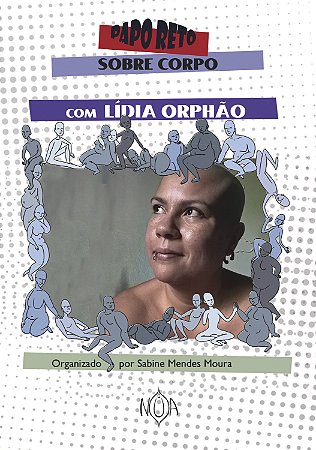 Papo Reto sobre Corpo (Lídia Orphão)