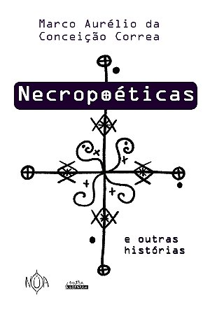 Necropoéticas e Outras Histórias (Marco Aurélio da Conceição Correa)
